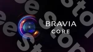 Bravia Core