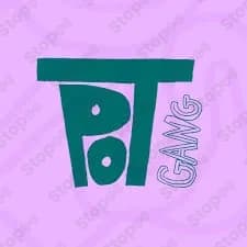 Pot Gang