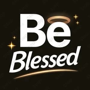 Be Blessed