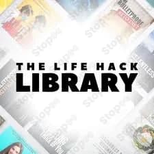 The Life Hack Library